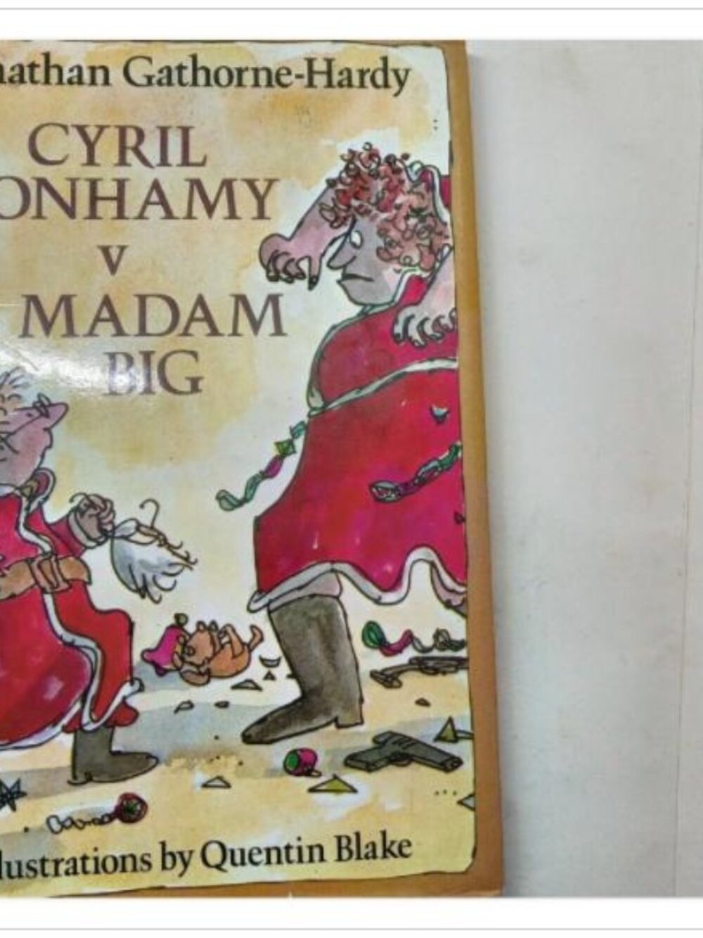 Cyril Bonhamy v Madam Big Quentin Blake Jonathan Cape 1981 HC